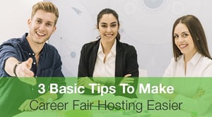 3  Basic Tips To Make Career Fair Hosting Easier