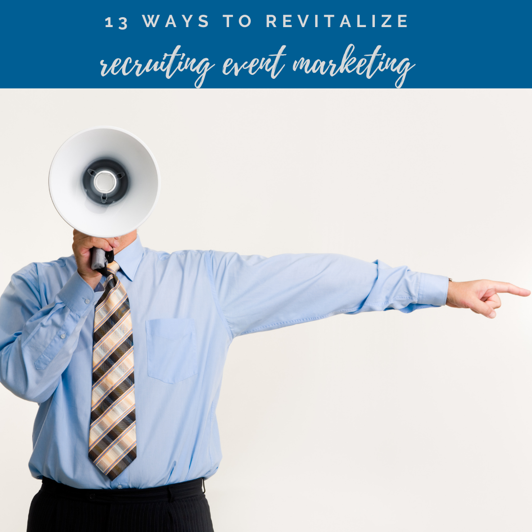 Lucky 13: Revitalize your recruiting event marketing