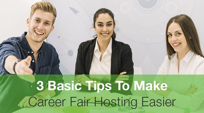 3 Basic Tips To Make Career Fair Hosting Easier