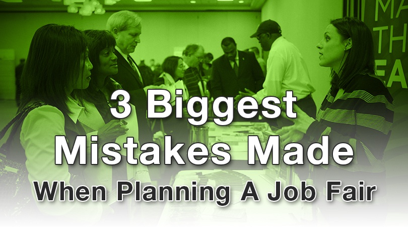 3 Biggest Mistakes Made When Planning A Job Fair