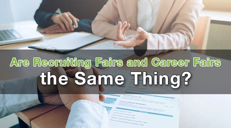 Are Recruiting Fairs and Career Fairs the Same Thing?