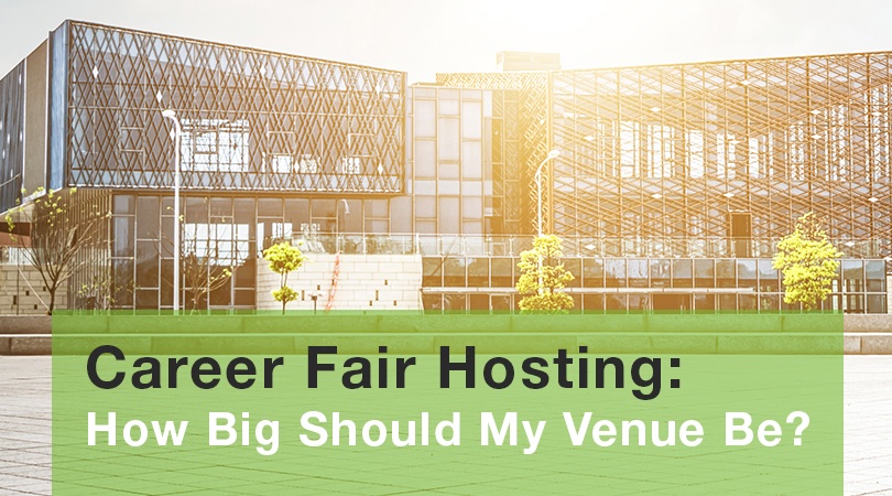 Career Fair Hosting: How Big Should My Venue Be?