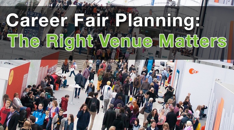 Career Fair Planning: The Right Venue Matters