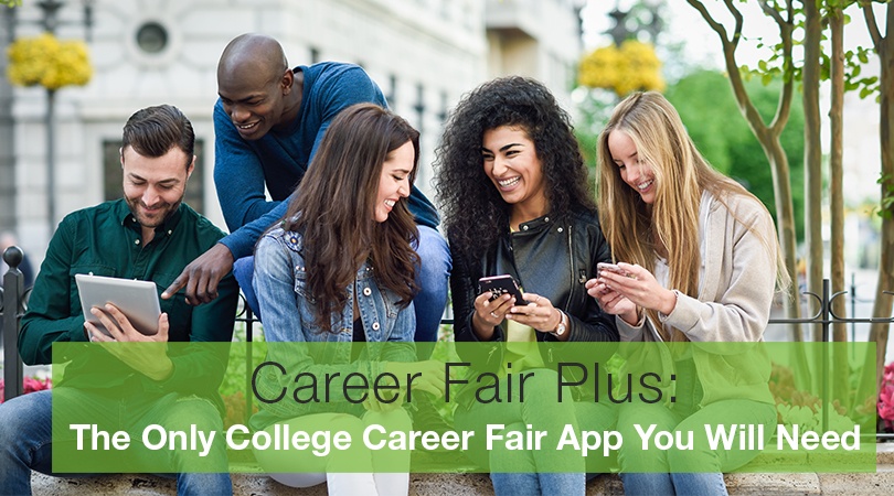 Career Fair Plus: The Only College Career Fair App You Will Need