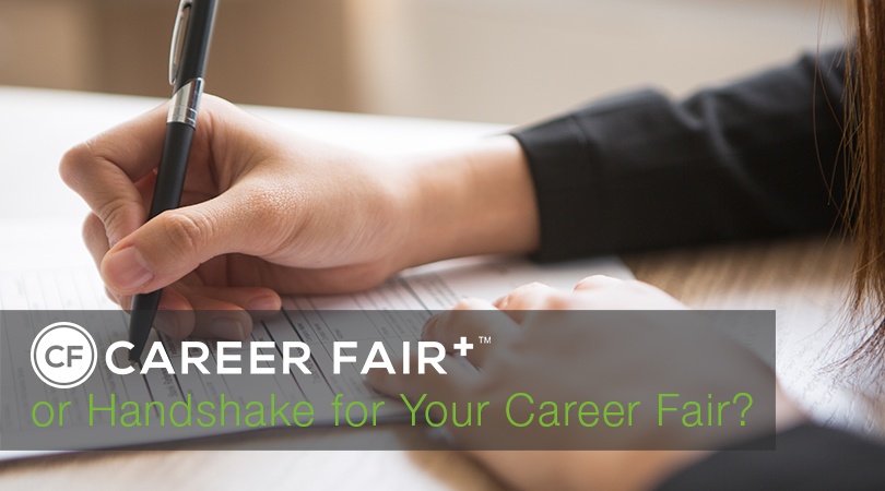 Career Fair Plus or Handshake for Your Career Fair?