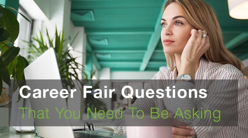 Career Fair Questions You Need to be Asking