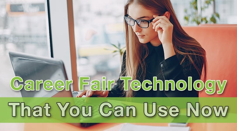 Career Fair Technology That You Can Use Now