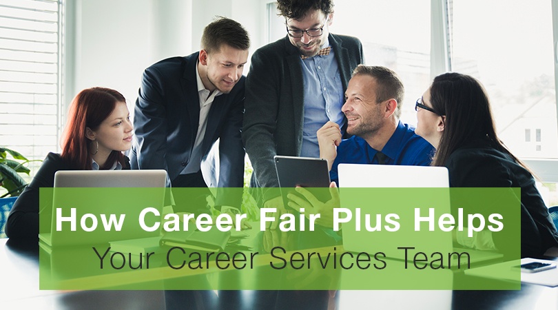 How Career Fair Plus Helps Your Career Services Team