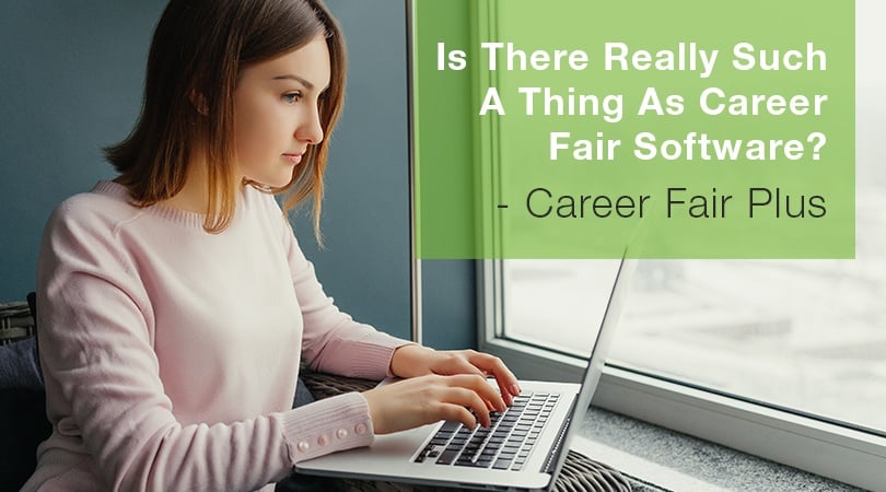 Is There Really Such A Thing As Career Fair Software?