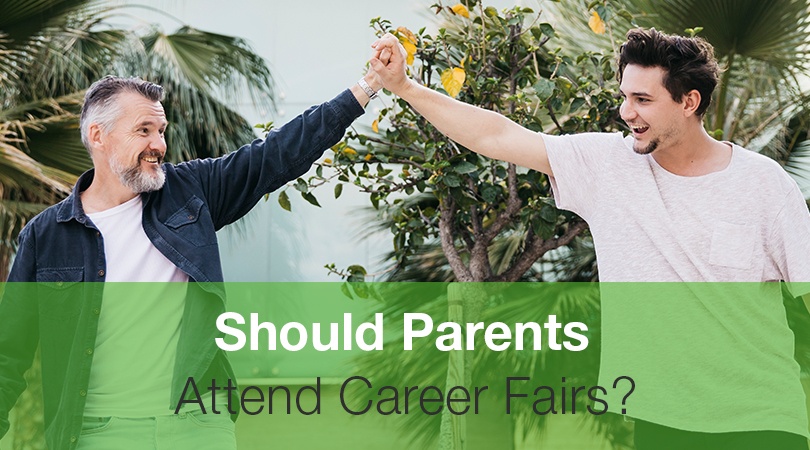 Should Parents Attend Career Fairs?