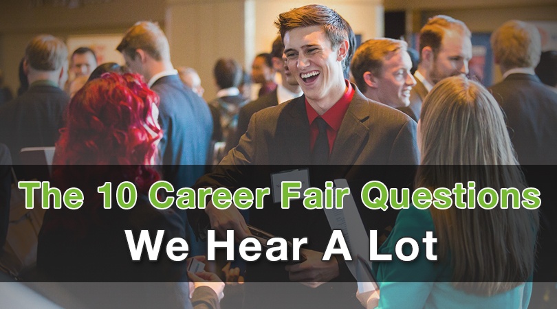 10 Career Fair Questions We Hear a Lot (and the Answers)