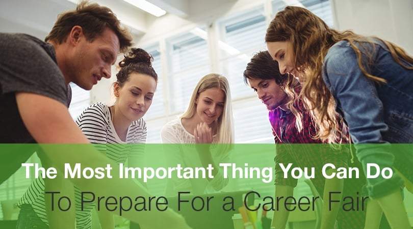 The Most Important Thing You Can Do To Prepare For a Career Fair
