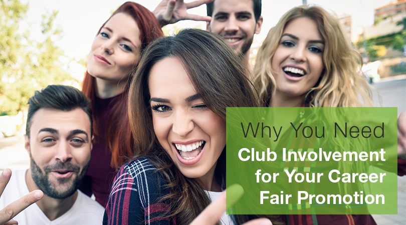 Why You Need Club Involvement for Your Career Fair Promotion